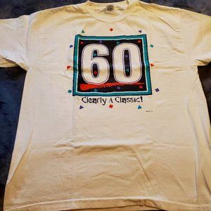 60 CLEARLY A CLASSIC BIRTHDAY SHIRT - U